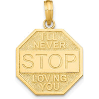 14K Yellow Gold Polished "I’ll Never Stop Loving You" Stop Sign Pendant - 21.65mm by Oro Pregiato